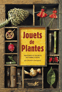 Jouets de plantes [nouvelle édition]